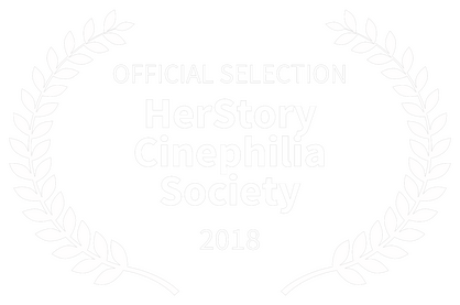 HerStory Cinephilia Society, 2018 HerStory Cinephilia Society, Official Selection, 2018